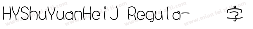 HYShuYuanHeiJ Regula字体转换